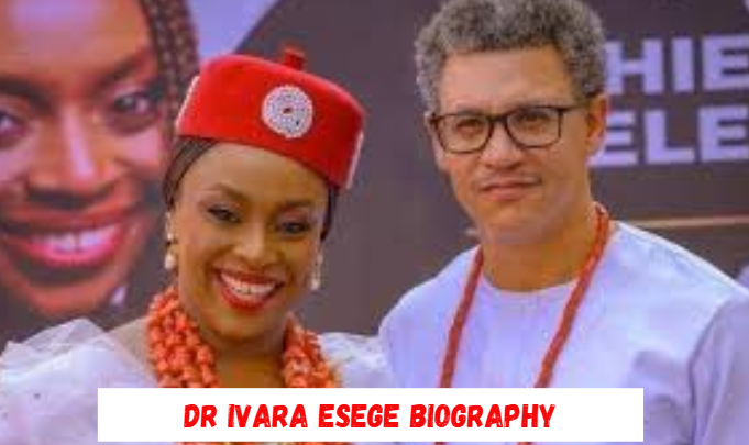 dr ivara esege biography