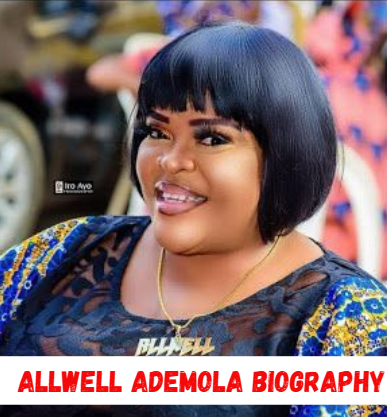 allwell ademola biography